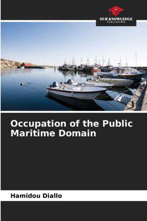 Occupation of the Public Maritime Domain de Hamidou Diallo