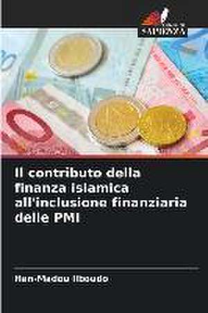 Il contributo della finanza islamica all'inclusione finanziaria delle PMI de Han-Madou Ilboudo