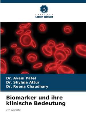 Biomarker und ihre klinische Bedeutung de Avani Patel