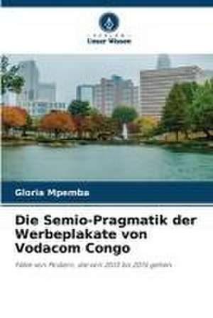 Die Semio-Pragmatik der Werbeplakate von Vodacom Congo de Gloria Mpemba