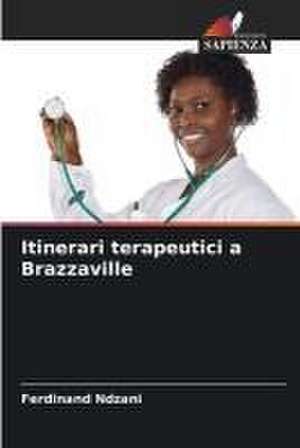 Itinerari terapeutici a Brazzaville de Ferdinand Ndzani