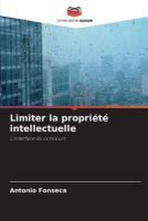 Limiter la propriété intellectuelle de Antonio Fonseca