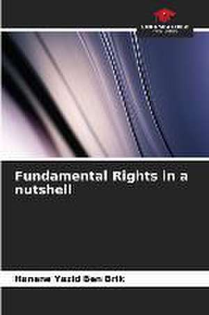 Fundamental Rights in a nutshell de Hanene Yazid Ben Brik