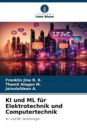 KI und ML für Elektrotechnik und Computertechnik de Franklin Jino R. E.