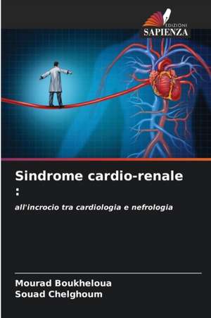 Sindrome cardio-renale : de Mourad Boukheloua