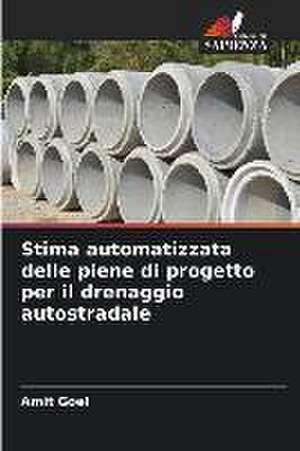 Stima automatizzata delle piene di progetto per il drenaggio autostradale de Amit Goel