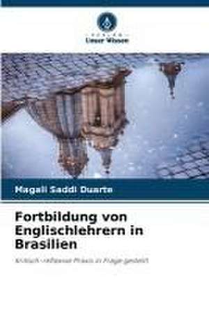 Fortbildung von Englischlehrern in Brasilien de Magali Saddi Duarte