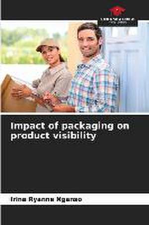 Impact of packaging on product visibility de Irina Ryanne Nganso