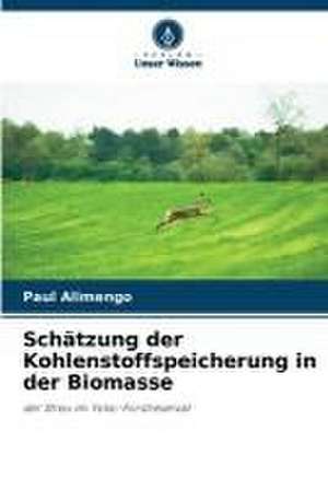 Schätzung der Kohlenstoffspeicherung in der Biomasse de Paul Alimengo