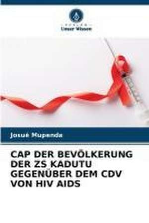 CAP DER BEVÖLKERUNG DER ZS KADUTU GEGENÜBER DEM CDV VON HIV AIDS de Josué Mupenda