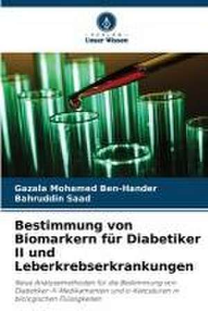 Bestimmung von Biomarkern für Diabetiker II und Leberkrebserkrankungen de Gazala Mohamed Ben-Hander