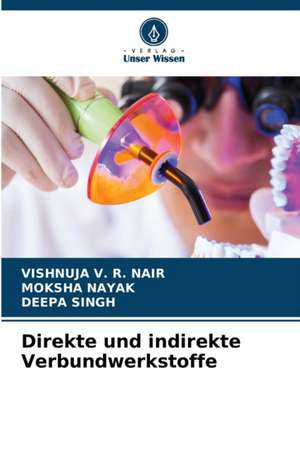 Direkte und indirekte Verbundwerkstoffe de Vishnuja V. R. Nair