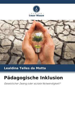 Pädagogische Inklusion de Lealdina Telles Da Motta