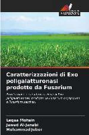 Caratterizzazioni di Exo poligalatturonasi prodotte da Fusarium de Leqaa Mohsin