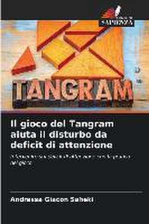 Il gioco del Tangram aiuta il disturbo da deficit di attenzione de Andressa Giacon Saheki