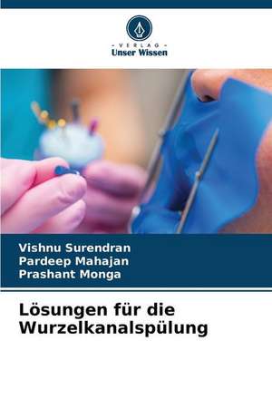 Lösungen für die Wurzelkanalspülung de Vishnu Surendran