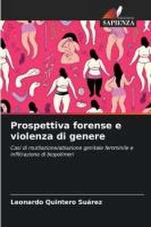 Prospettiva forense e violenza di genere de Leonardo Quintero Suárez