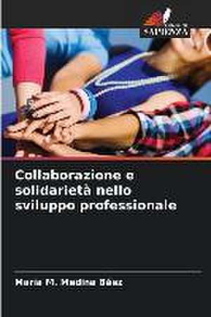 Collaborazione e solidarietà nello sviluppo professionale de María M. Medina Báez