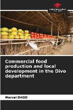 Commercial food production and local development in the Divo department de Marcel Dago