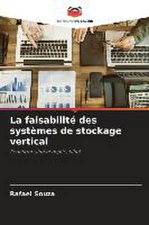 La faisabilité des systèmes de stockage vertical de Rafael Souza