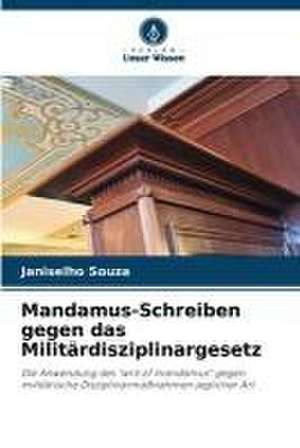 Mandamus-Schreiben gegen das Militärdisziplinargesetz de Janiselho Souza