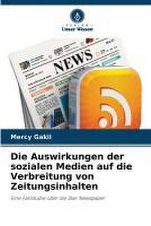 Die Auswirkungen der sozialen Medien auf die Verbreitung von Zeitungsinhalten de Mercy Gakii