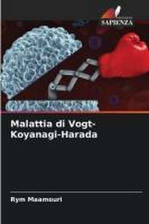 Malattia di Vogt-Koyanagi-Harada de Rym Maamouri