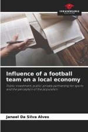 Influence of a football team on a local economy de Janael Da Silva Alves