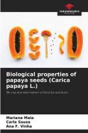 Biological properties of papaya seeds (Carica papaya L.) de Mariana Maia