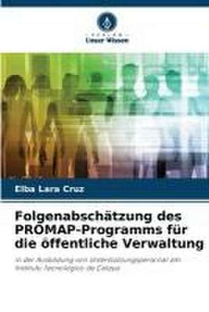 Folgenabschätzung des PROMAP-Programms für die öffentliche Verwaltung de Elba Lara Cruz