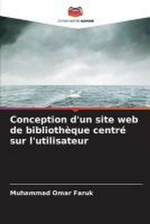 Conception d'un site web de bibliothèque centré sur l'utilisateur de Muhammad Omar Faruk