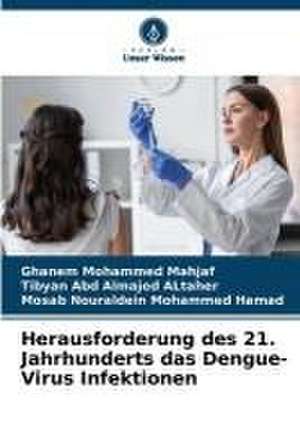 Herausforderung des 21. Jahrhunderts das Dengue-Virus Infektionen de Ghanem Mohammed Mahjaf