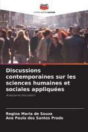 Discussions contemporaines sur les sciences humaines et sociales appliquées de Regina Maria de Souza