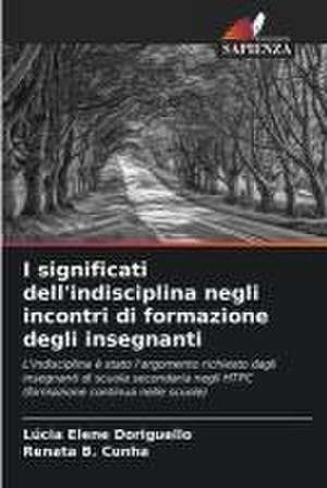 I significati dell'indisciplina negli incontri di formazione degli insegnanti de Lúcia Elene Doriguello