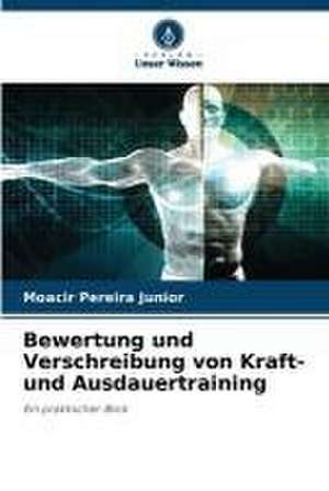 Bewertung und Verschreibung von Kraft- und Ausdauertraining de Moacir Pereira Junior