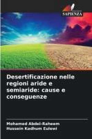 Desertificazione nelle regioni aride e semiaride: cause e conseguenze de Mohamed Abdel-Raheem