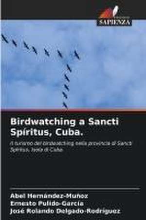 Birdwatching a Sancti Spíritus, Cuba. de Abel Hernández-Muñoz