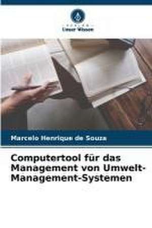 Computertool für das Management von Umwelt-Management-Systemen de Marcelo Henrique de Souza