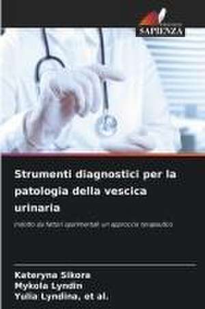 Strumenti diagnostici per la patologia della vescica urinaria de Kateryna Sikora