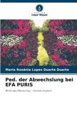 Ped. der Abwechslung bei EFA PURIS de Maria Rosânia Lopes Duarte Duarte