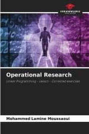 Operational Research de Mohammed Lamine Moussaoui