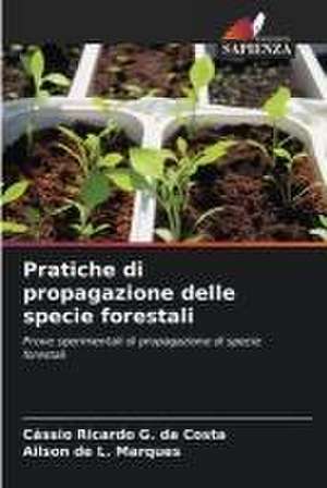 Pratiche di propagazione delle specie forestali de Cássio Ricardo G. Da Costa