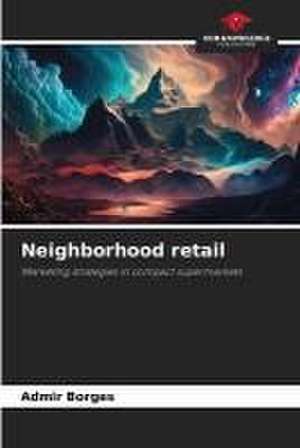 Neighborhood retail de Admir Borges