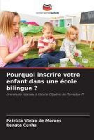 Pourquoi inscrire votre enfant dans une école bilingue ? de Patrícia Vieira de Moraes