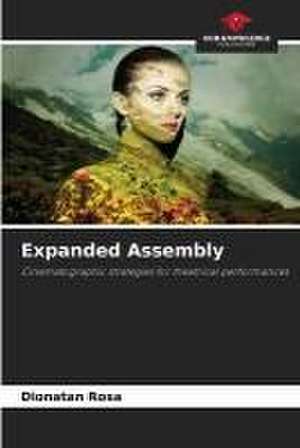 Expanded Assembly de Dionatan Rosa