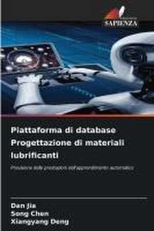 Piattaforma di database Progettazione di materiali lubrificanti de Dan Jia