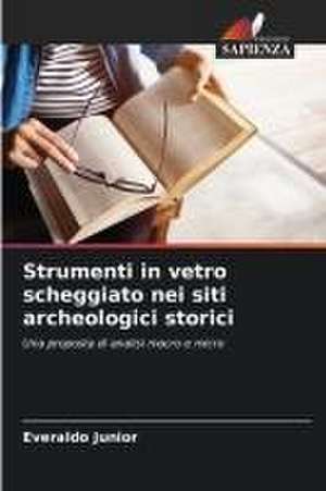 Strumenti in vetro scheggiato nei siti archeologici storici de Everaldo Junior