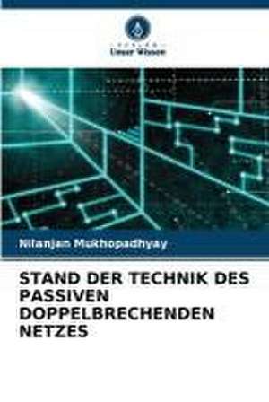 STAND DER TECHNIK DES PASSIVEN DOPPELBRECHENDEN NETZES de Nilanjan Mukhopadhyay