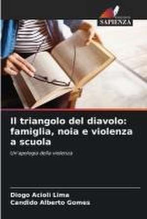 Il triangolo del diavolo: famiglia, noia e violenza a scuola de Diogo Acioli Lima