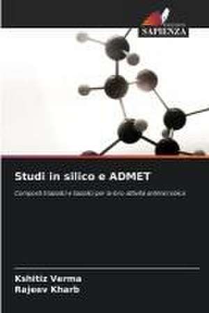 Studi in silico e ADMET de Kshitiz Verma